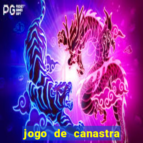 jogo de canastra valendo dinheiro